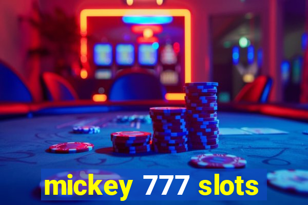 mickey 777 slots